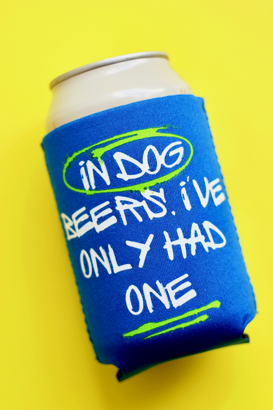In Dog Beers, I've Only Had One Can Cooler