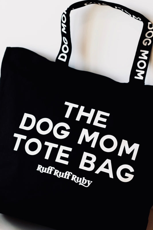 The Dog Mom Tote Bag