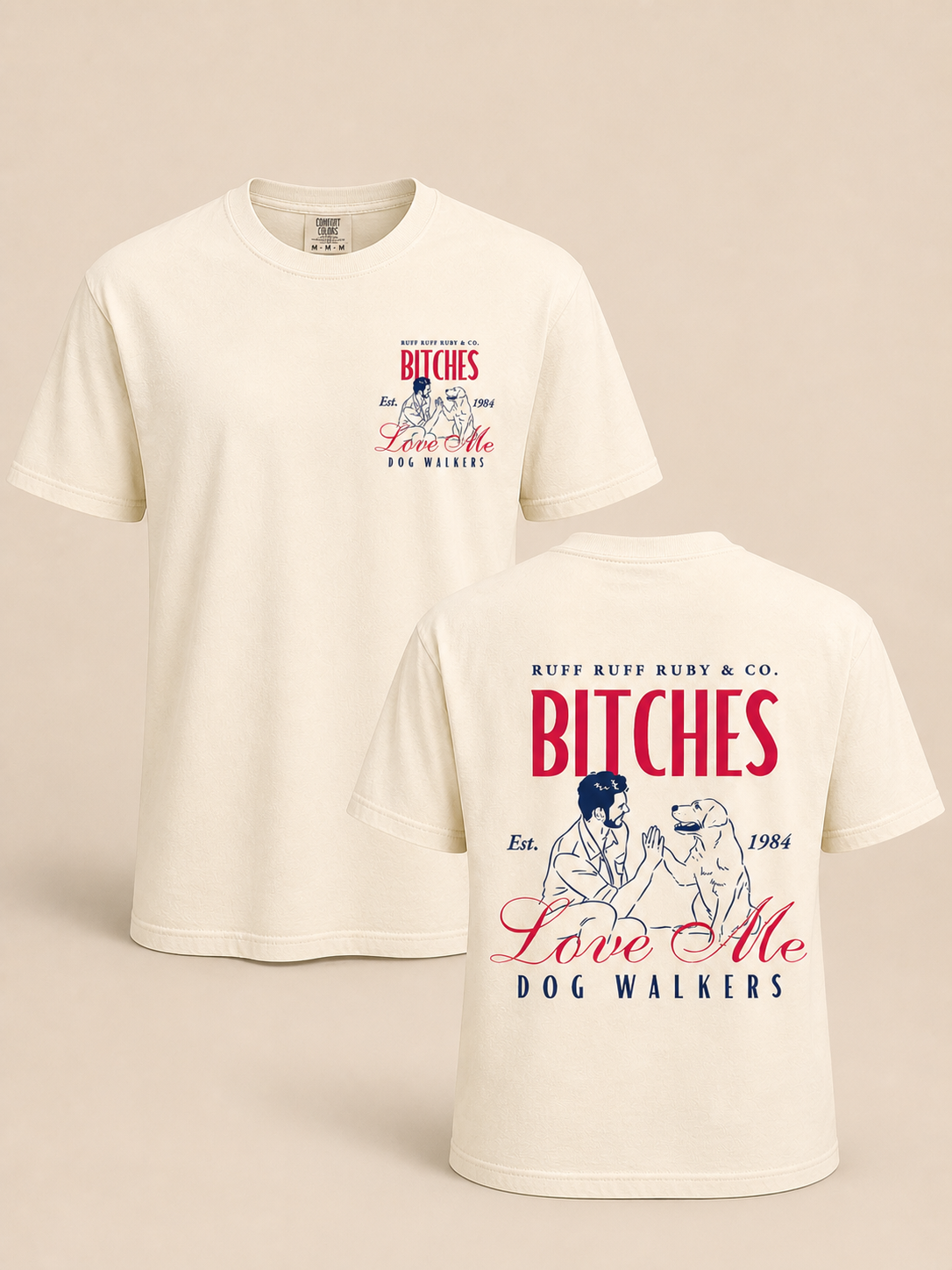 B*tches Love Me Tee