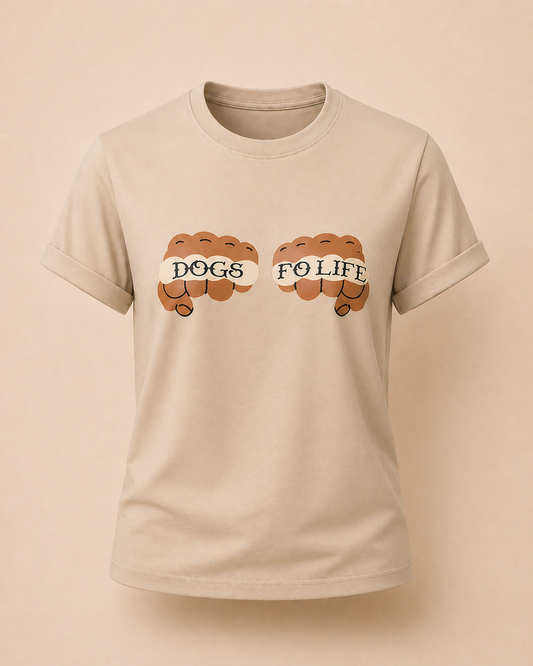 Dogs Fo Life