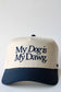 MY DOG IS MY DAWG CAP (NAVY BLUE & NATURAL)