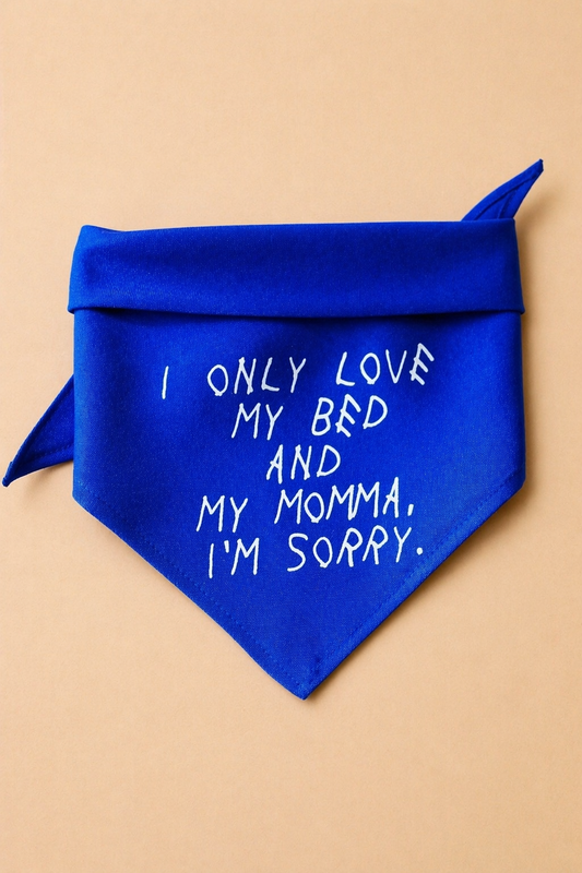 I Only Love My Bed & My Momma Dog Bandana