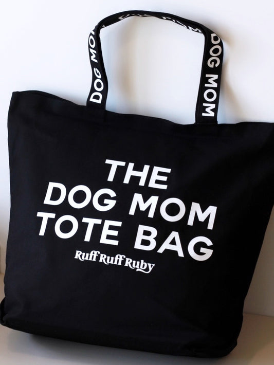 The Dog Mom Tote Bag