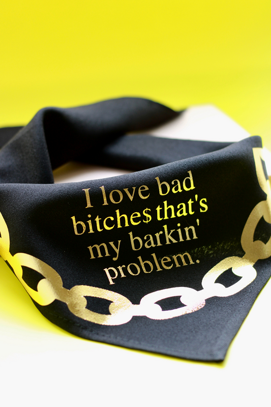 I Love Bad B*itches Dog Bandana
